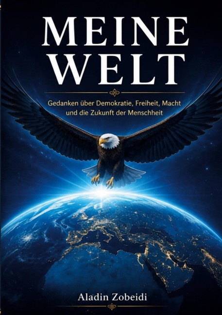 MEINE WELT - Aladin Zobeidi