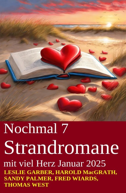 Nochmal 7 Strandromane mit viel Herz Januar 2025 - Leslie Garber, Fred Wiards, Sandy Palmer, Harold Macgrath, Thomas West