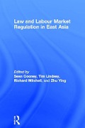 Cover-Bild zum Titel 'Law and Labour Market Regulation in East Asia' von ''