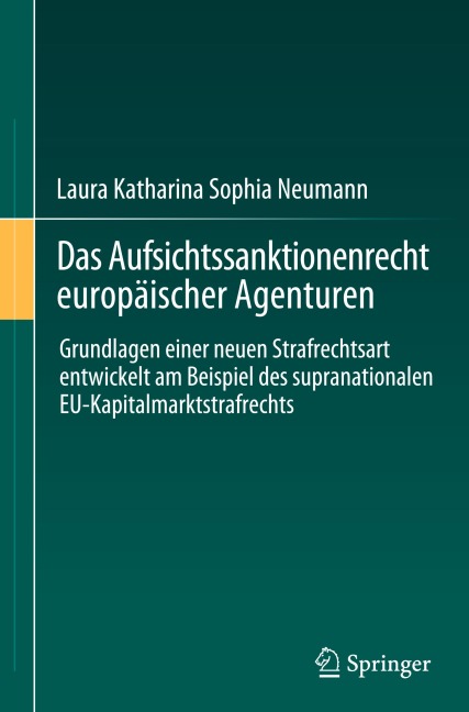 Das Aufsichtssanktionenrecht europäischer Agenturen - Laura Katharina Sophia Neumann
