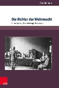 Cover-Bild zum Titel 'Die Richter der Wehrmacht' von 'Claudia Bade'