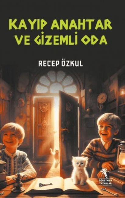 Kayip Anahtar ve Gizemli Oda 8Yas - Recep Özkul