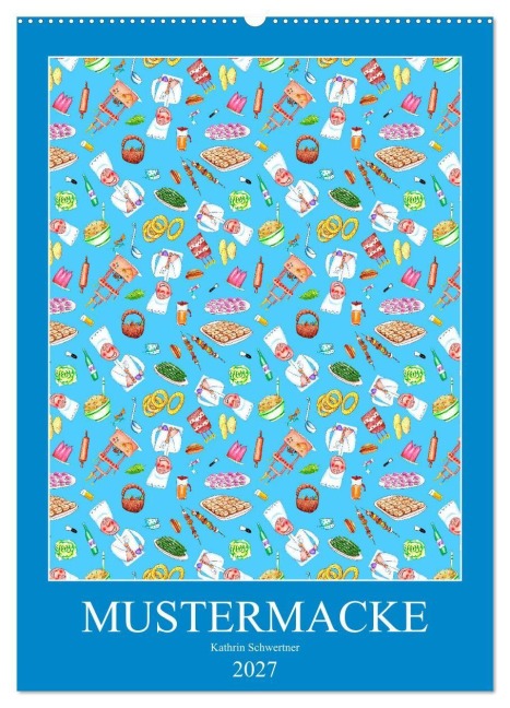 MUSTERMACKE (Wandkalender 2027 DIN A2 hoch), CALVENDO Monatskalender - Kathrin Schwertner