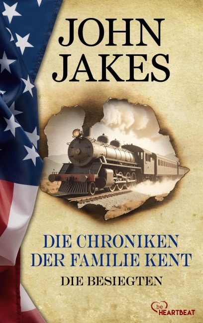 Die Chroniken der Familie Kent - Die Besiegten - John Jakes
