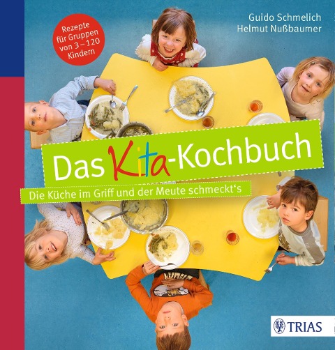 Das Kita-Kochbuch - Guido Schmelich