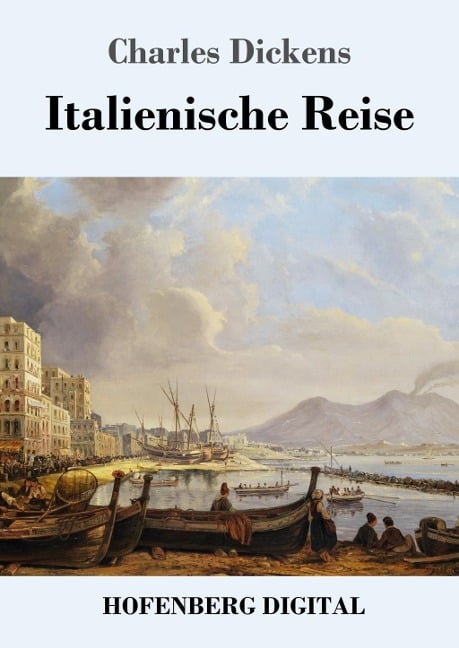 Italienische Reise - Charles Dickens