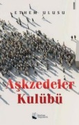 Cover-Bild zum Titel 'Askzedeler Kulübü' von 'Ethem Ulusu'