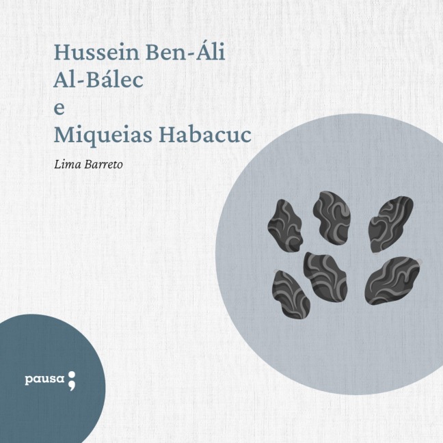 Hussein Ben-Áli Al-Baléc e Miqueias Habacuc - Lima Barreto