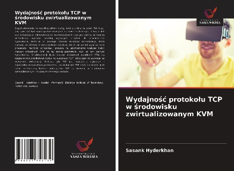 Wydajno¿¿ protoko¿u TCP w ¿rodowisku zwirtualizowanym KVM - Sasank Hyderkhan