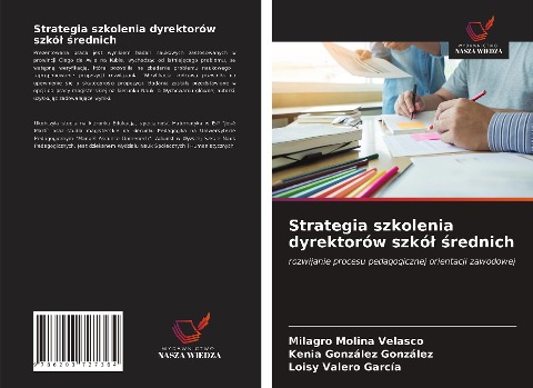 Strategia szkolenia dyrektorów szkó¿ ¿rednich - Milagro Molina Velasco, Kenia González González, Loisy Valero García