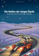 Cover-Bild zum Titel 'Abenteuer beim 24-Stunden-Rennen' von 'Tobias Krause'