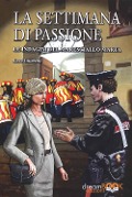 Cover-Bild zum Titel 'La settimana di passione. Le indagini del maresciallo Marta' von 'Luca Ghimenti'