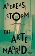 Cover-Bild zum Titel 'Die Akte Madrid' von 'Andreas Storm'