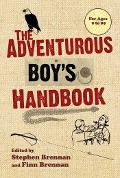 The Adventurous Boy's Handbook - Stephen Brennan, Finn Brennan