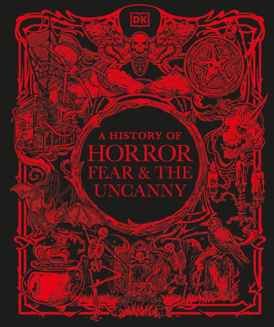 A History of Horror, Fear, and the Uncanny - Dk