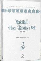 Makalat-i Haci Bektas-i Veli Tam Metin - Mahmud Esad Cosan