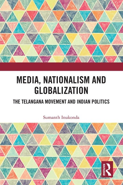 Media, Nationalism and Globalization - Sumanth Inukonda