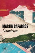 Cover-Bild zum Titel 'Ñamerica' von 'Martin Caparros'