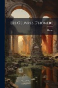 Cover-Bild zum Titel 'Les Oeuvres D'homere' von ''