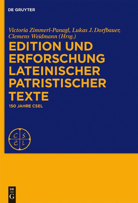 Edition und Erforschung lateinischer patristischer Texte - 