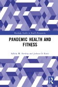 Cover-Bild zum Titel 'Pandemic Health and Fitness' von 'Sabina M. Perrino, Joshua O. Reno'