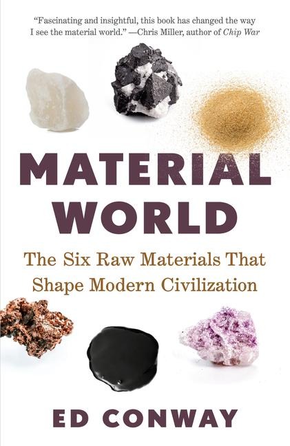 Material World - Ed Conway