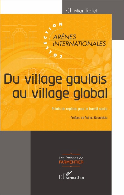 Du village gaulois au village global - Christian Rollet