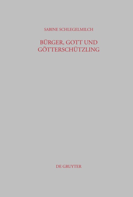 Bürger, Gott und Götterschützling - Sabine Schlegelmilch