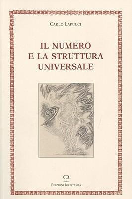 Il Numero E La Struttura Universale - Carlo Lapucci