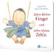 Cover-Bild zum Titel 'Zehn kleine Finger und zehn kleine Zeh'n' von 'Mem Fox'