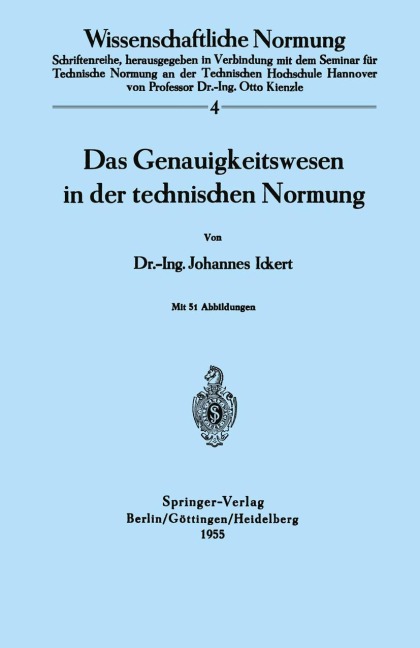 Das Genauigkeitswesen in der technischen Normung - J. Ickert