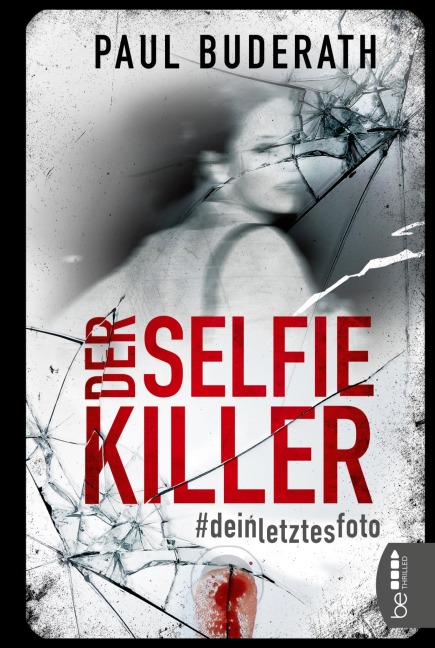Der Selfie-Killer - Paul Buderath