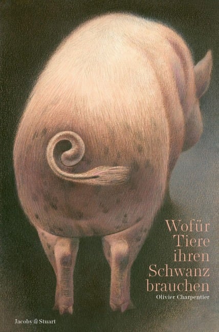 Wofu¿r Tiere ihren Schwanz brauchen - Olivier Charpentier