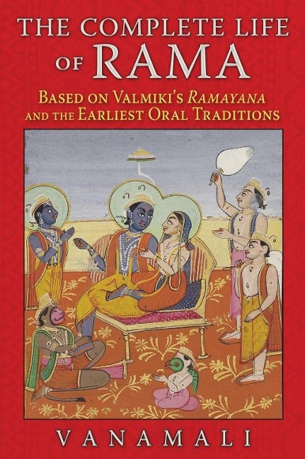 The Complete Life of Rama - Vanamali