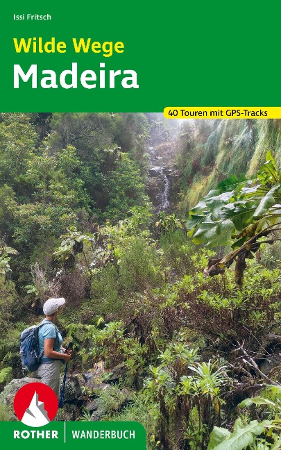Wilde Wege Madeira - Issi Fritsch