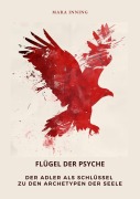 Cover-Bild zum Titel 'Flügel der Psyche' von 'Mara Inning'