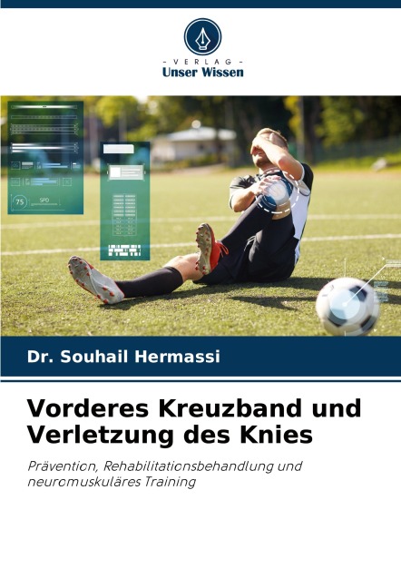 Vorderes Kreuzband und Verletzung des Knies - Souhail Hermassi