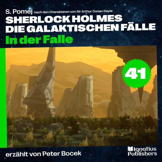 In der Falle (Sherlock Holmes - Die galaktischen Fälle, Folge 41) - Arthur Conan Doyle, S. Pomej