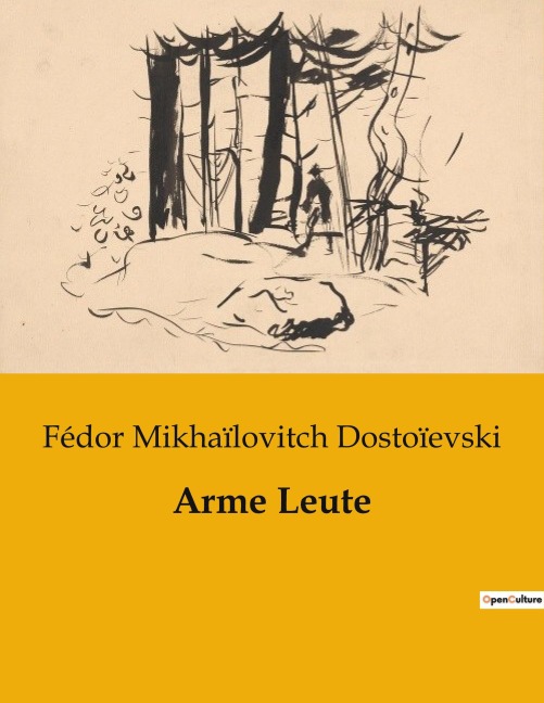 Arme Leute - Fédor Mikhaïlovitch Dostoïevski