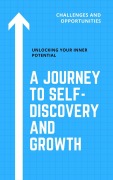 Cover-Bild zum Titel 'Unlocking Your Inner Potential: A Journey to Self-Discovery and Growth' von 'Akshay Sharma'