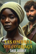 Cover-Bild zum Titel 'Les Ombres du Courage' von 'Sage Dearly'