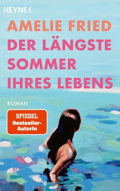 Der längste Sommer ihres Lebens - Amelie Fried