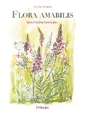 Cover-Bild zum Titel 'Flora amabilis - Das Postkartenbuch' von 'Denise Sonney'