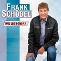 Unzerstörbar - Frank Schöbel