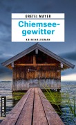 Cover-Bild zum Titel 'Chiemseegewitter' von 'Gretel Mayer'