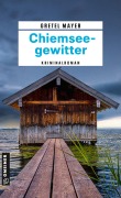 Cover-Bild zum Titel 'Chiemseegewitter' von 'Gretel Mayer'