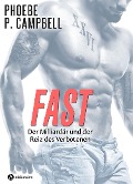 Fast (teaser) - Phoebe P. Campbell