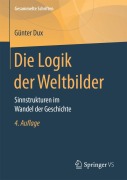 Cover-Bild zum Titel 'Die Logik der Weltbilder' von 'Günter Dux'