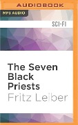 7 BLACK PRIESTS M - Fritz Leiber
