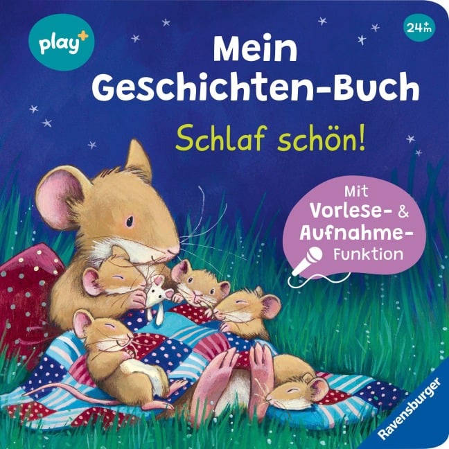 Play+ Mein Geschichten-Buch Schlaf schön! - ab 2 Jahre - Katja Reider